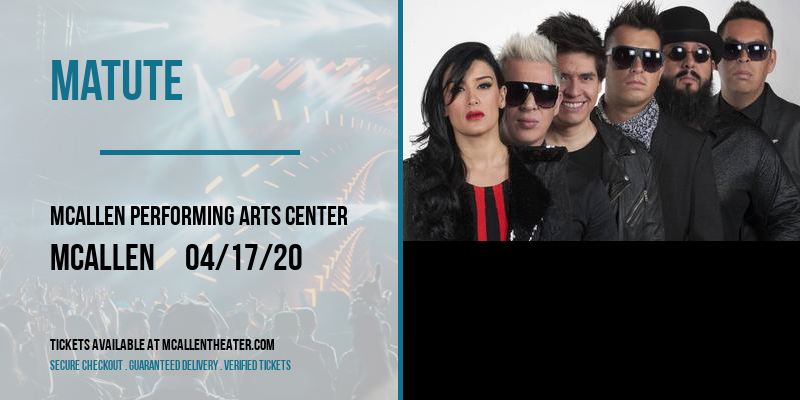 Matute at McAllen Performing Arts Center tickets Matute at McAllen Performing Arts Center