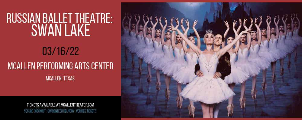Russian Ballet Theatre: Swan Lake at McAllen Performing Arts Center