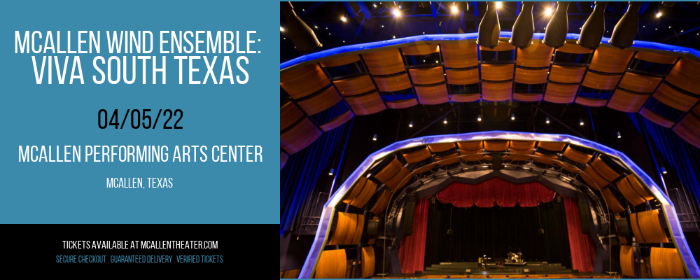 McAllen Wind Ensemble: Viva South Texas at McAllen Performing Arts Center
