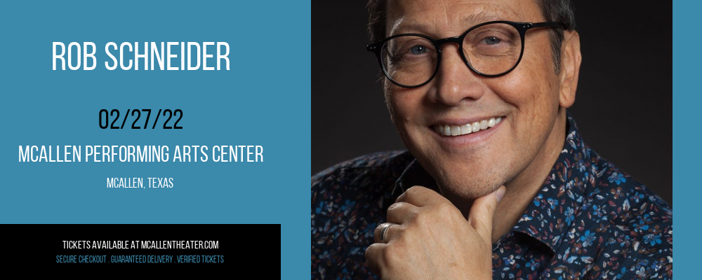 Rob Schneider at McAllen Performing Arts Center