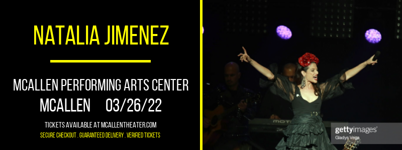 Natalia Jimenez at McAllen Performing Arts Center