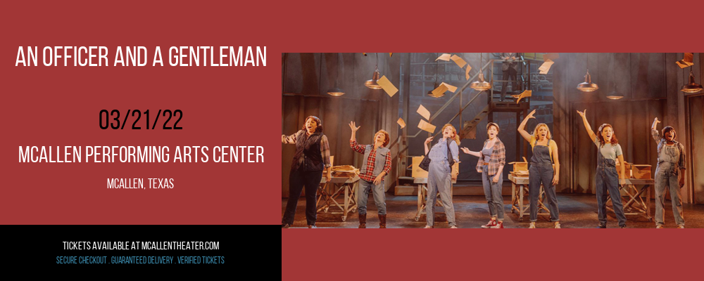 An Officer and a Gentleman at McAllen Performing Arts Center tickets An Officer and a Gentleman at McAllen Performing Arts Center