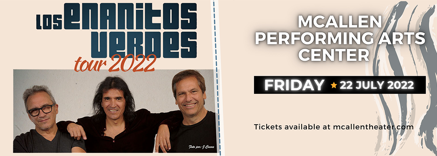 Enanitos Verdes at McAllen Performing Arts Center