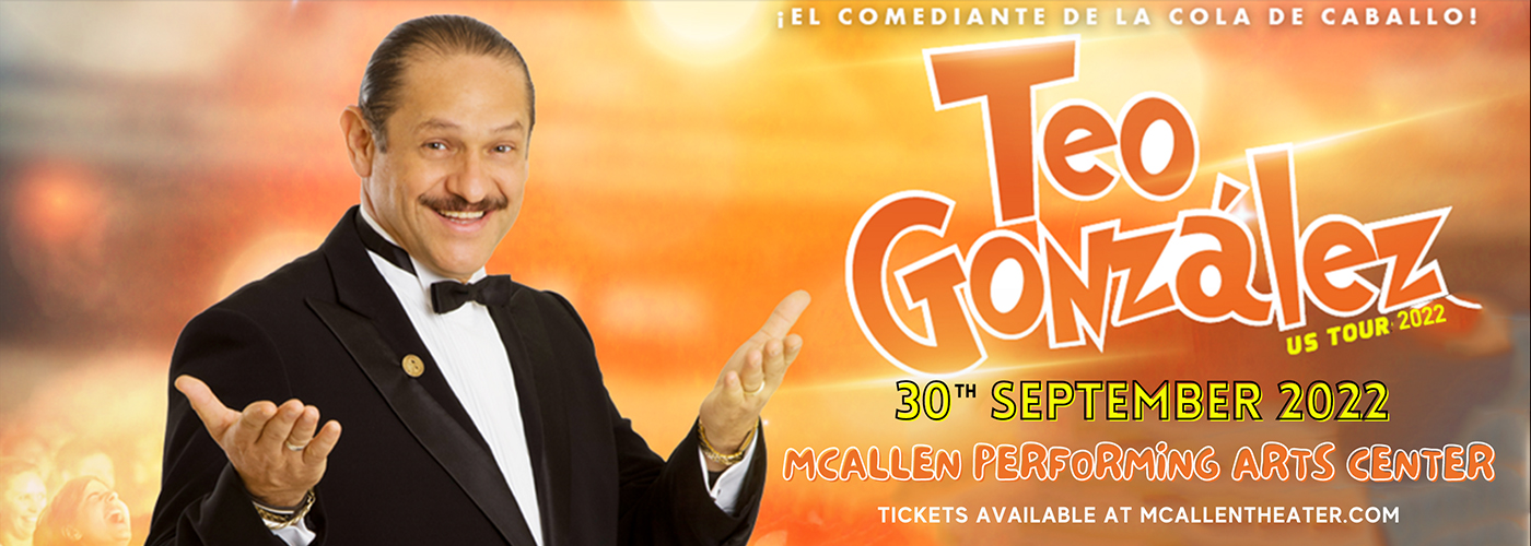Teo Gonzalez Tickets 30th September McAllen Performing Arts Center