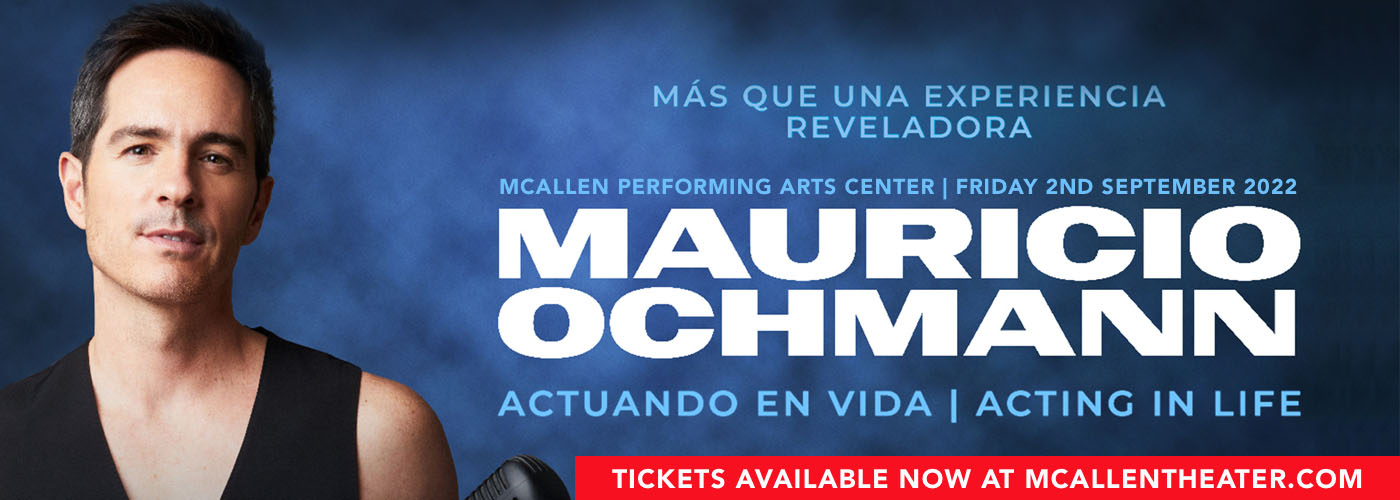 Mauricio Ochmann at McAllen Performing Arts Center tickets Mauricio Ochmann at McAllen Performing Arts Center