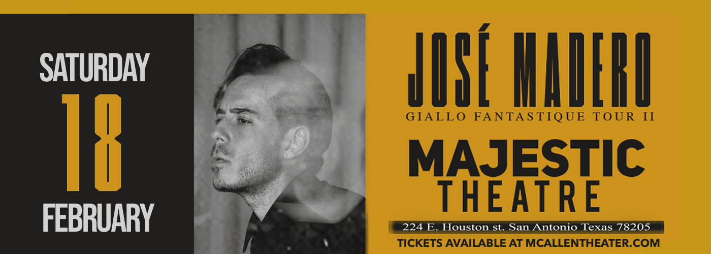 Jose Madero at McAllen Performing Arts Center