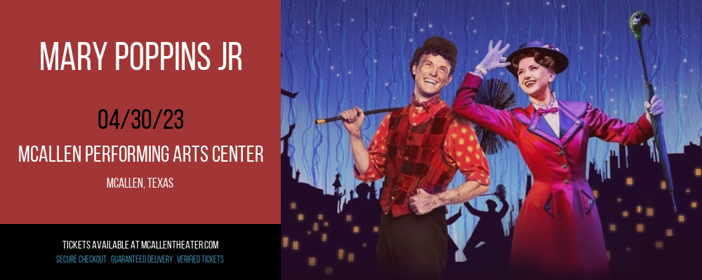Mary Poppins Jr at McAllen Performing Arts Center