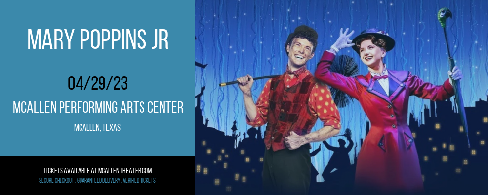 Mary Poppins Jr at McAllen Performing Arts Center