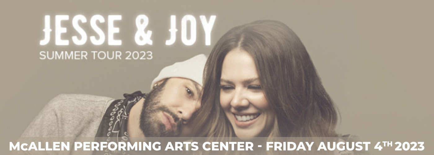 Jesse & Joy at McAllen Performing Arts Center