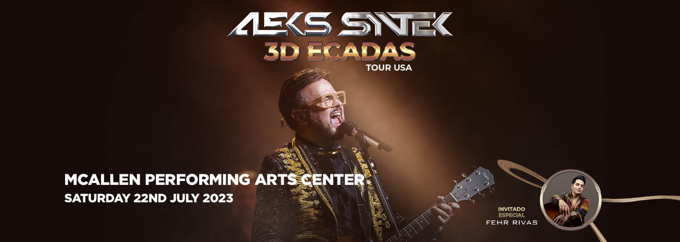 Aleks Syntek at McAllen Performing Arts Center