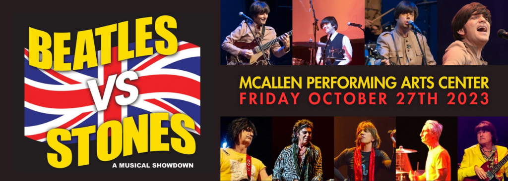 Beatles vs. Stones - A Musical Showdown at McAllen Performing Arts Center