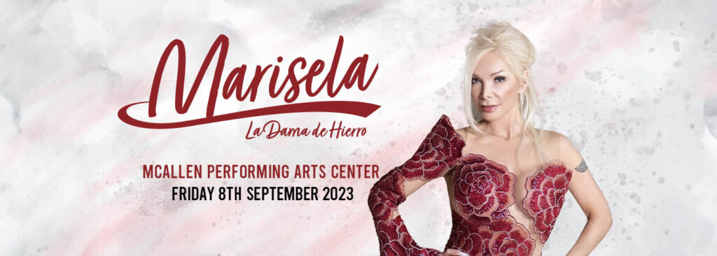 Marisela at McAllen Performing Arts Center