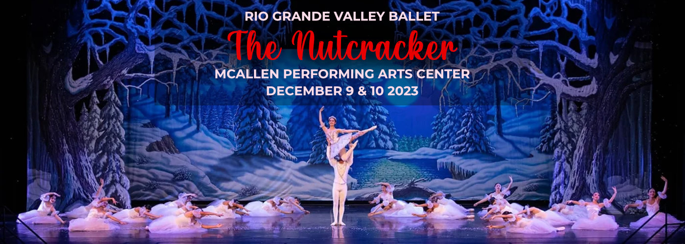 Rio Grande Valley Ballet: The Nutcracker