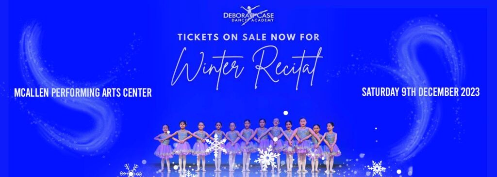 Deborah Case Dance Academy - Winter Recital at McAllen Performing Arts Center