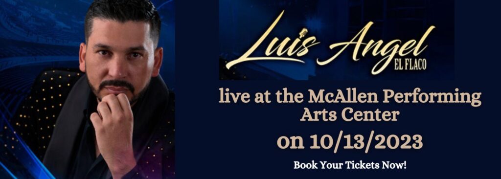 Luis Angel at McAllen Performing Arts Center