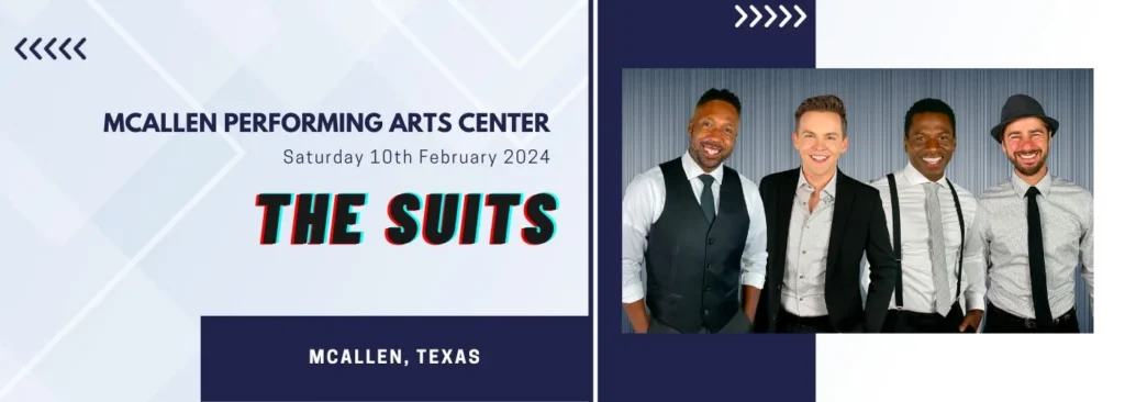 The Suits at McAllen Performing Arts Center