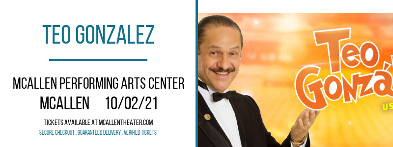 Teo Gonzalez at McAllen Performing Arts Center