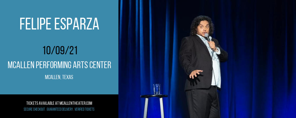 Felipe Esparza at McAllen Performing Arts Center