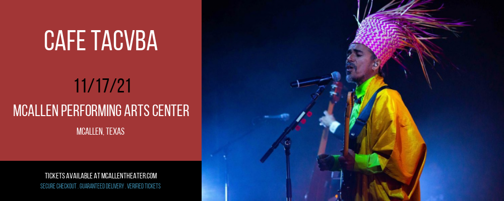 Cafe Tacvba at McAllen Performing Arts Center