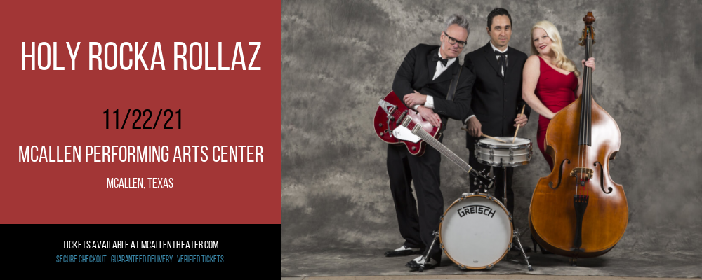 Holy Rocka Rollaz at McAllen Performing Arts Center