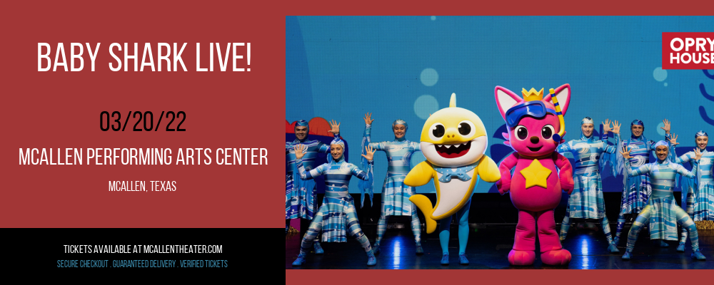 Baby Shark Live! at McAllen Performing Arts Center