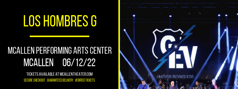 Los Hombres G at McAllen Performing Arts Center