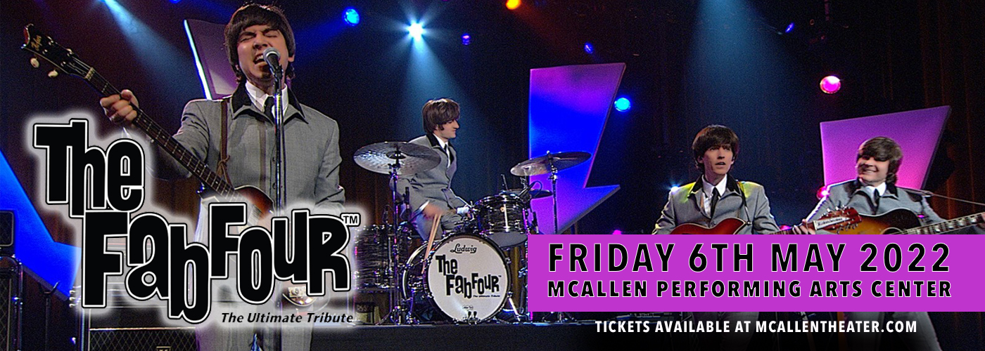 The Fab Four - The Ultimate Tribute at McAllen Performing Arts Center