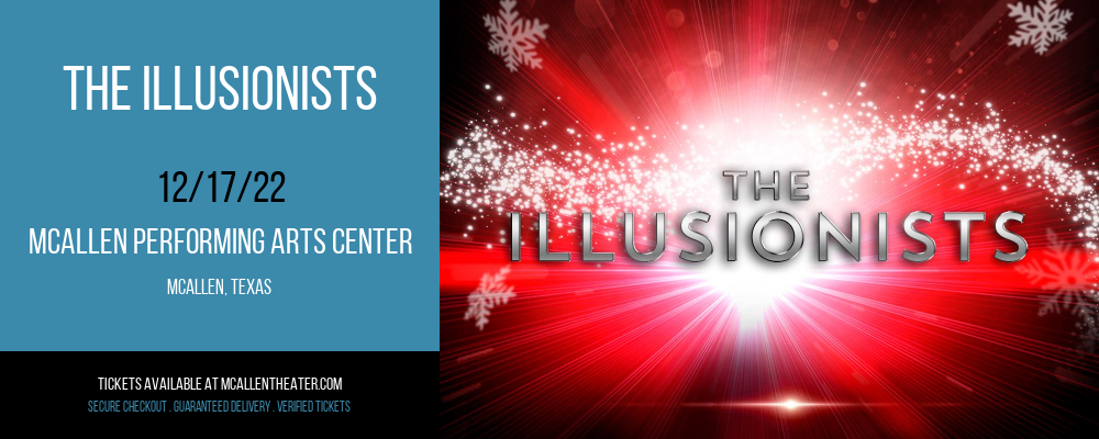 The Illusionists at McAllen Performing Arts Center