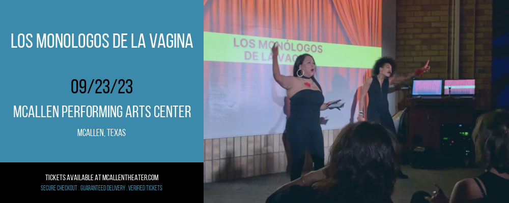 Los Monologos de la Vagina at McAllen Performing Arts Center