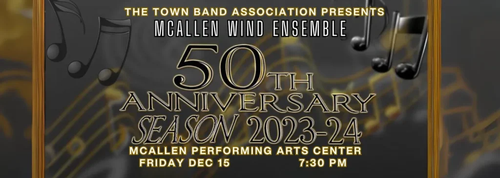 McAllen Wind Ensemble at McAllen Performing Arts Center