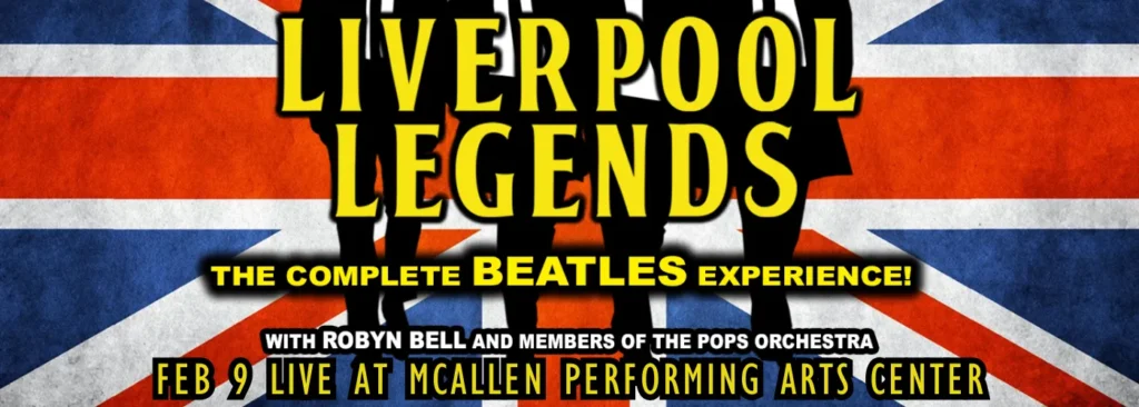 The Liverpool Legends - Beatles Tribute at McAllen Performing Arts Center