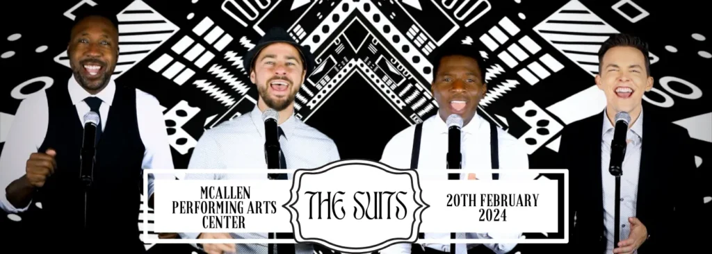 The Suits at McAllen Performing Arts Center