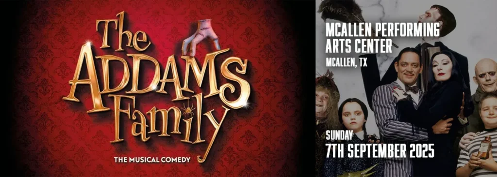 The Addams Family at McAllen Performing Arts Center