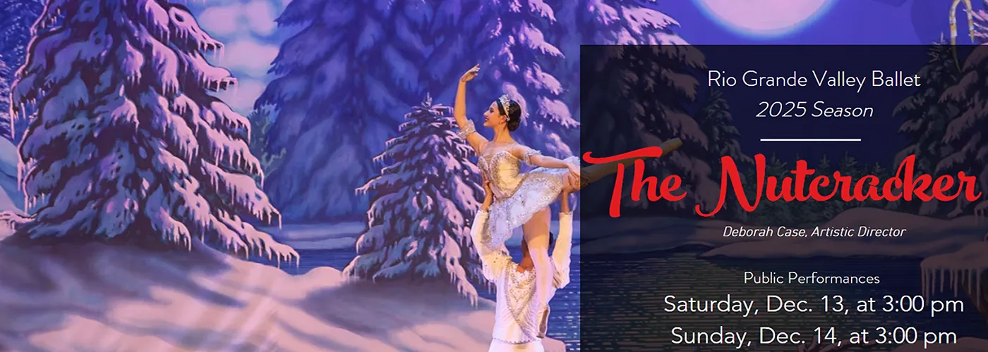 Rio Grande Valley Ballet: The Nutcracker