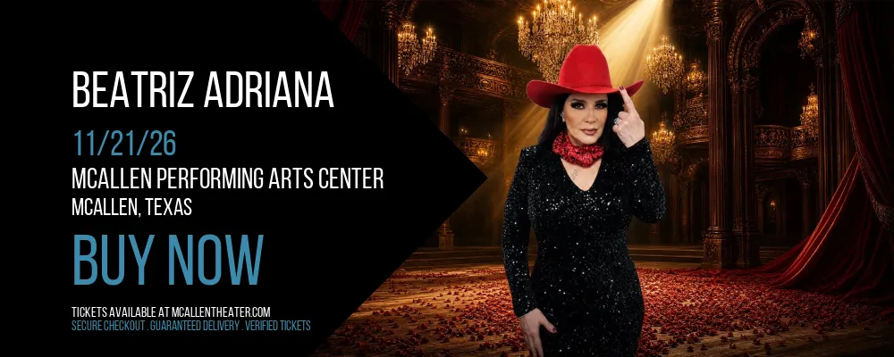 Beatriz Adriana at McAllen Performing Arts Center