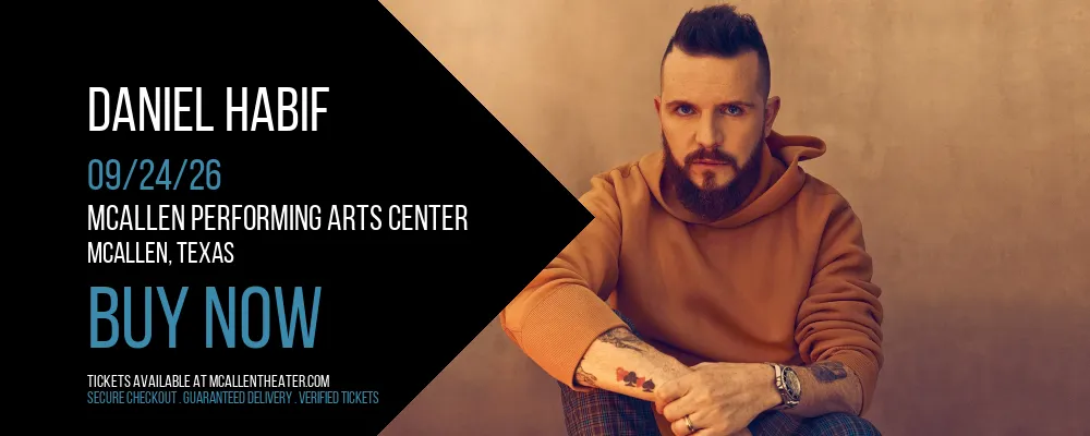 Daniel Habif at McAllen Performing Arts Center